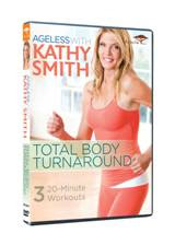 Exercise DVD Review: Ageless with Kathy Smith: Total Body Turnaround