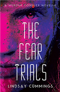 Cover Reveal: The Fear Trials (Novella) by Lindsay Cummings