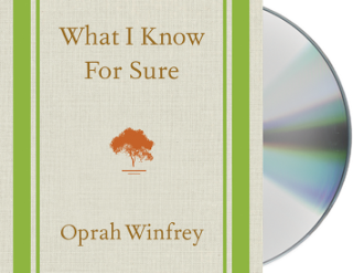 Audiobook Review: What I Know For Sure by Oprah Winfrey