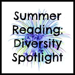 The Second Annual Summer Reading: Diversity Spotlight is Here!