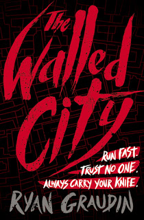 Book Review: The Walled City by Ryan Graudin