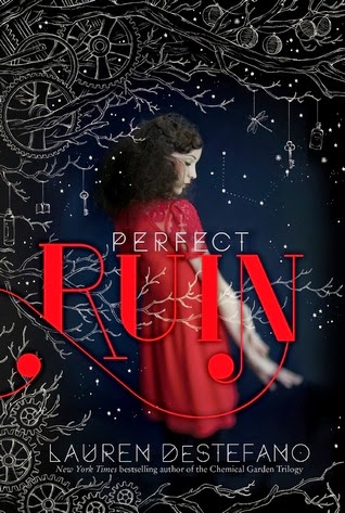 Perfect Ruin (Internment Chronicles #1) by Lauren Desteffano