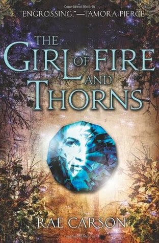 Girl of Fire and Thorns by Rae Carson