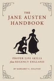 The Jane Austen Handbook by Margaret C. Sullivan