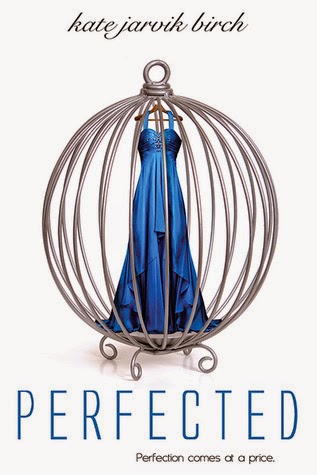 Perfected by Kate Jarvik Birch