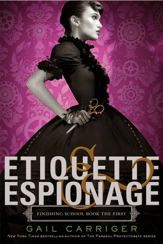 Etiquette and Espionage by Gail Carriger