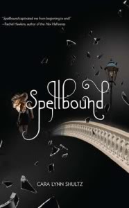 My Thoughts On:  Spellbound by Cara Lynn Shultz