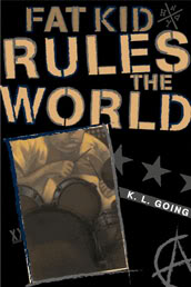 My Thoughts On:  Fat Kid Rules the World by K.L. Going