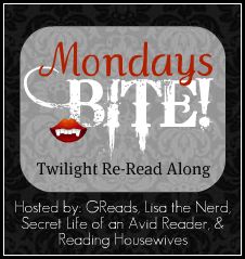 Mondays Bite:  Twilight Re-Read Along {4}