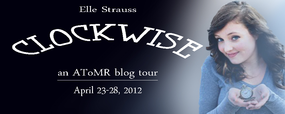 BLOG TOUR! Clockwise by Elle Strauss & GIVEAWAY!