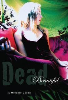 My Thoughts On: Dead Beautiful by Melanie Dugan + GIVEAWAY!