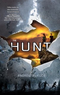 My Thoughts On: The Hunt by Andrew Fukuda + GIVEAWAY!