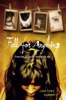 …on Fall For Anything by Courtney Summers