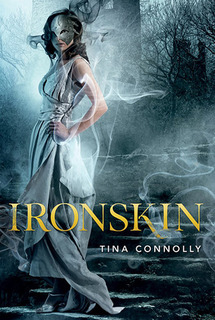 My Thoughts On: Ironskin by Tina Connolly