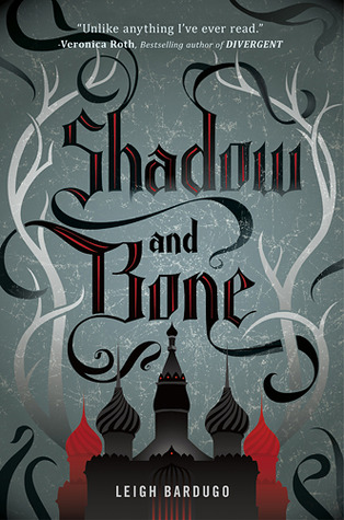 My Thoughts On: Shadow and Bone by Leigh Bardugo