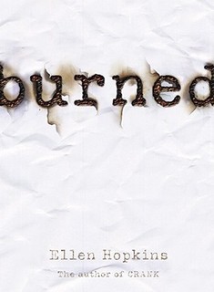 …on Burned by Ellen Hopkins