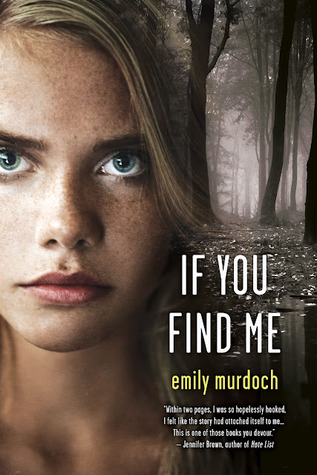 My Thoughts On: If You Find Me by Emily Murdoch + GIVEAWAY!