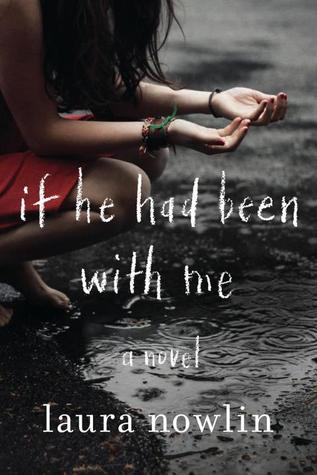 If He Had Been With Me by Laura Nowlin Review