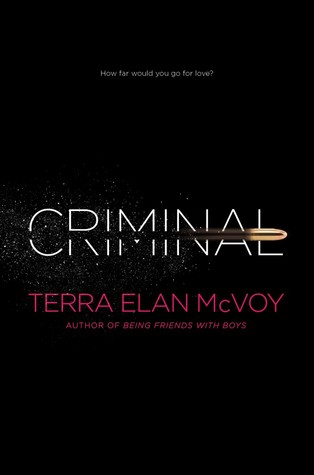 Criminal by Terra Elan McVoy Review + Giveaway! #CFMonth13