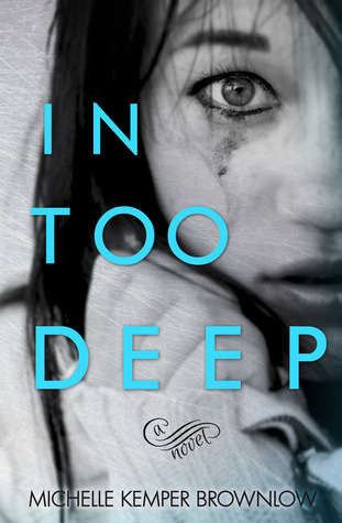 In Too Deep by Michelle Kemper Brownlow Review