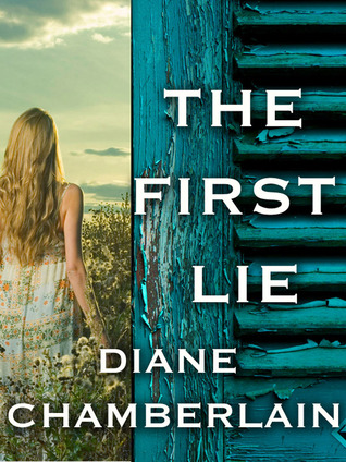 Adult Fic Pick! The First Lie by Diane Chamberlain Review