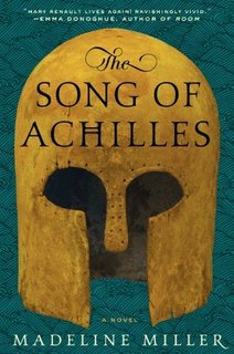 …on The Song of Achilles by Madeline Miller