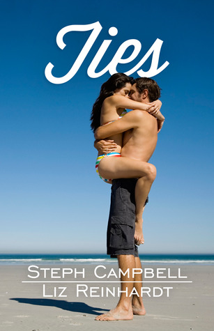 TIES by Steph Campbell & Liz Reinhardt Review and Excerpt