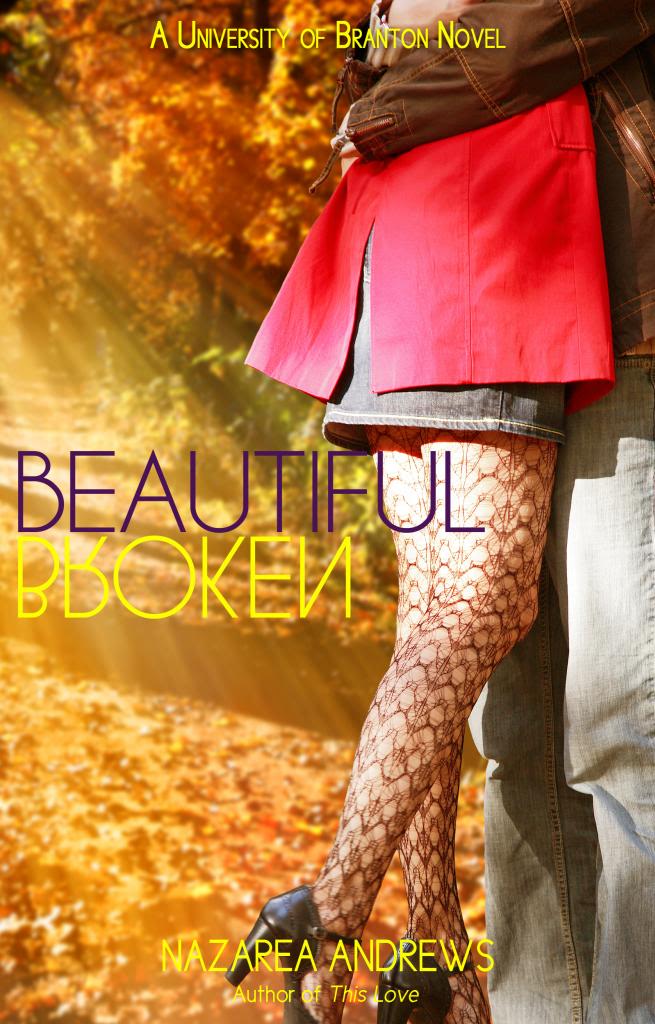 Introducing…BEAUTIFUL BROKEN by Nazarea Andrews with an Excerpt and a Giveaway!