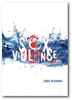 Sex & Violence by Carrie Mesrobian Review