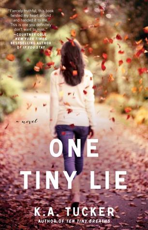 One Tiny Lie by K.A. Tucker: Guest Post + Giveaway!