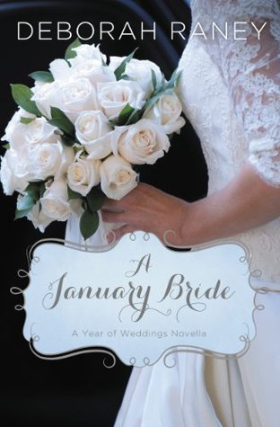A January Bride by Deborah Raney Review