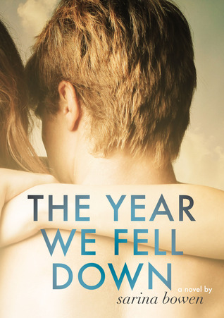 Review | The Year We Fell Down by Sarina Bowen