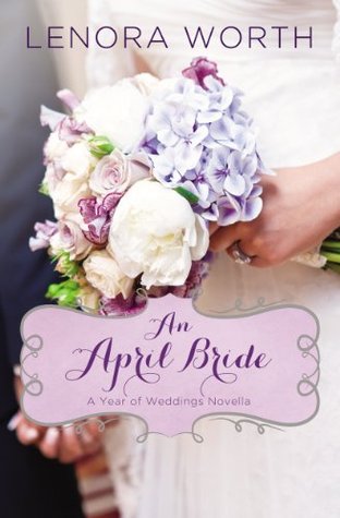 Review | An April Bride by Lenora Worth