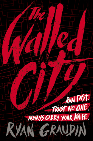 Review | The Walled City by Ryan Graudin