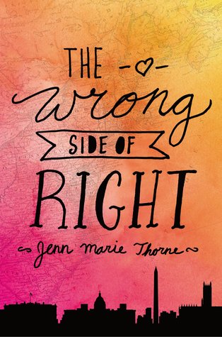 Review | The Wrong Side of Right by Jenn Marie Thorne + Giveaway