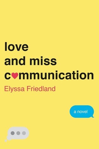 Blog Tour: Review + Giveaway | Love and Miss Communication by Elyssa Friedland