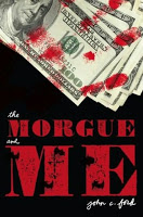 Gateway 11:  The Morgue and Me by John C. Ford