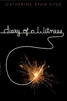 Gateway 20:  Diary of a Witness by Catherine Ryan Hyde