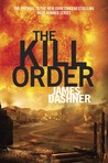 The Kill Order (The Maze Runner prequel) by James Dashner