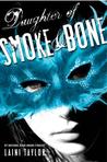 ARC Review:  Daughter of Smoke and Bone by Laini Taylor