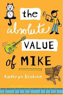 2013 Truman Possibility 5:  The Absolute Value of Mike by Kathryn Erskine