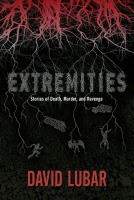 Extremities:  Stories of Death, Murder, and Revenge  by David Lubar