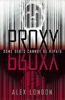 Proxy (Proxy #1) by Alex London