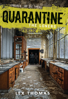 Quarantine:  The Loners