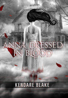 Review:  Anna Dressed In Blood by Kendare Blake