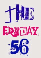 The Friday 56 #4