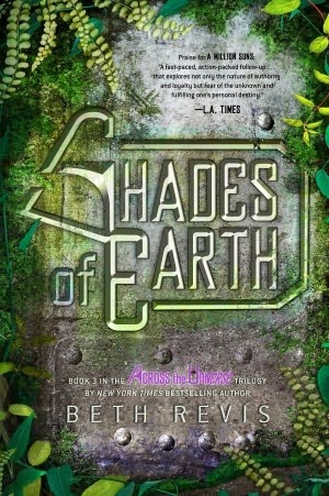 Review:  Shades of Earth (Across the Universe #3) by Beth Revis