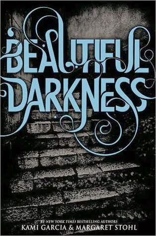 Review:  Beautiful Darkness (Caster Chronicales #2) by Kami Garcia and Margaret Stohl