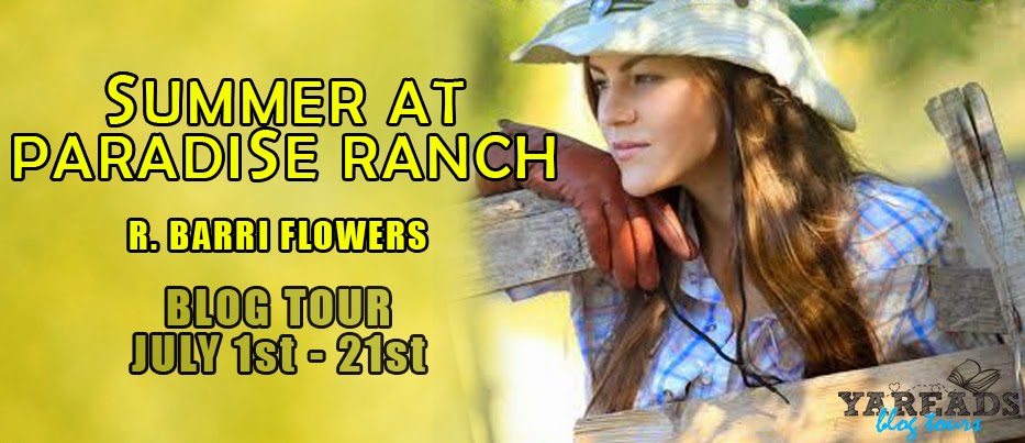 Blog Tour and Giveaway:  Summer at Paradise Ranch by R. Barri Flowers