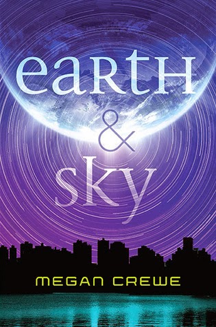 Review:  Earth and Sky by Megan Crewe